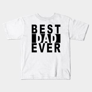 Best Dad Ever Black Knockout Kids T-Shirt